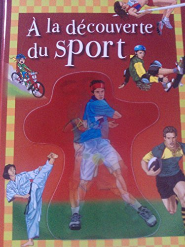 A LA DECOUVERTE DU SPORT