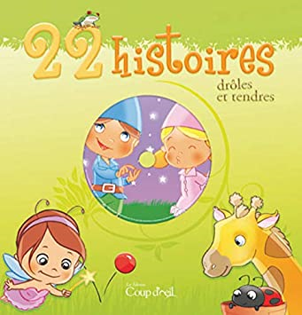 22 HISTOIRES DROLE ET TENDRES LIVRE CD