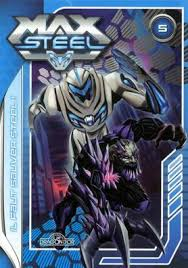 MAX STEEL IL FAUT SAUVER STEEL T5