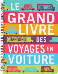 GRAND LIVRE DES VOYAGES EN VOITURE (LE)