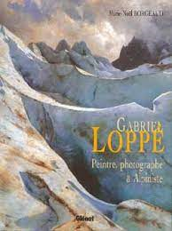 GABRIEL LOPPE PEINTRE PHOTO & ALPINISTE