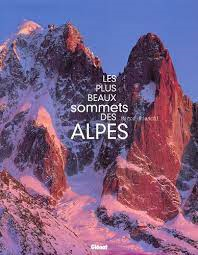 PLUS BEAUX SOMMETS DES ALPES (LES)