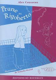 PRUNE ET RIGOBERTO