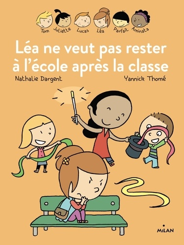 LEA NE VEUT PAS RESTER A L'ECOLE APRES LA CLASSE