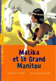 MALIKA ET LE GRAND MANITOU