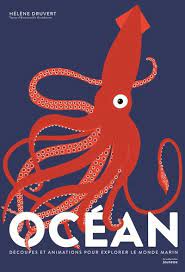 OCEAN - DÉCOUPES ET ANIMATIONS POUR EXPLORER LE MONDE MARIN