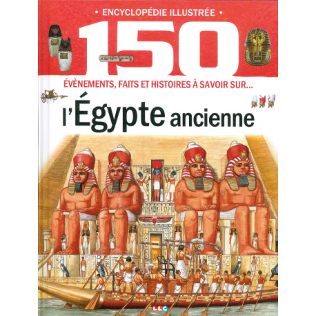 ENCYCLOPEDIE ILLUSTREE L EGYPTE ANCIENNE
