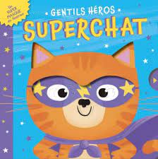 SUPERCHAT - GENTILS HEROS