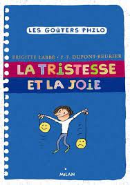 TRISTESSE ET LA JOIE