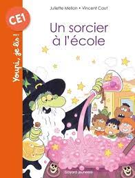 SORCIER A L'ECOLE - YOUPI JE LIS CE1
