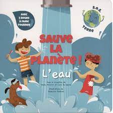 SAUVE LA PLANETE - L EAU