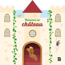 BIENVENUE AU CHATEAU