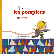 J AIDE LES POMPIERS
