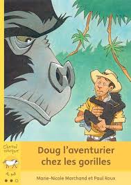 DOUG L AVENTURIER CHEZ LES GORILLES