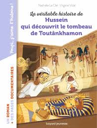 VERITABLE HISTOIRE DE HUSSEIN QUI DECOUVRIT LE TOMBEAU DE TOUTÂNKHAMON