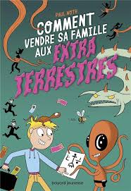 COMMENT VENDRE SA FAMILLE AUX EXTRATERRESTRES