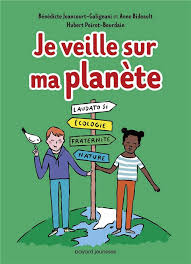 JE VEILLE SUR MA PLANETE