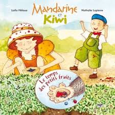 RATON LAVEUR - MANDARINE ET KIWI - LE TEMPS DES PETITS FRUITS