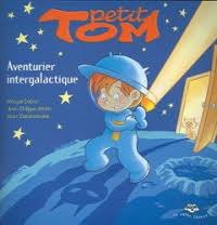 RATON LAVEUR - PETIT TOM, AVENTURIER INTERGALACTIQUE