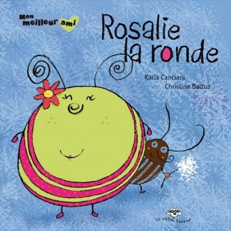 RATON LAVEUR - ROSALIE LA RONDE