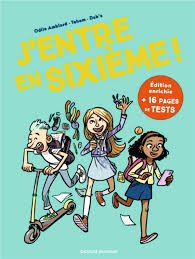 J ENTRE EN SIXIEME !