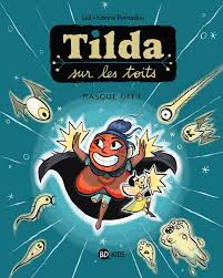 TILDA SUR LES TOITS - TILDA