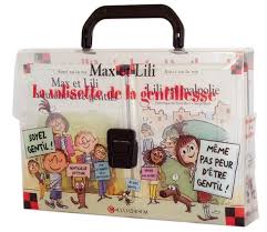 VALISETTE DE LA GENTILLESSE : MAX ET LILI