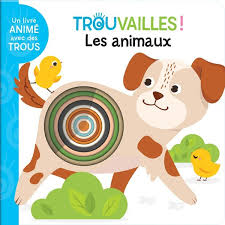 TROUVAILLES - LES ANIMAUX !