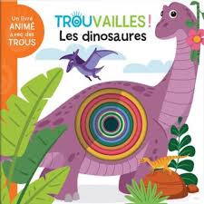 TROUVAILLES! LES DINOSAURES