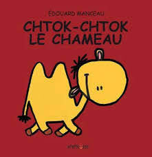 CHTOK-CHTOK LE CHAMEAU