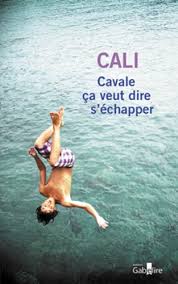 CAVALE ÇA VEUT DIRE S ECHAPPER - GROS CARACTERES