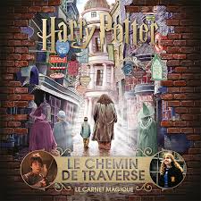 LE CARNET MAGIQUE. HARRY POTTER : LE CHEMIN DE TRAVERSE