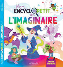 MON ENCYCLOPETIT DE L IMAGINAIRE