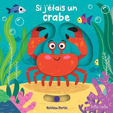 SI J ETAIS UN CRABE