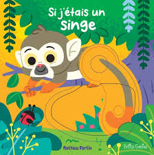 SI J ETAIS UN SINGE