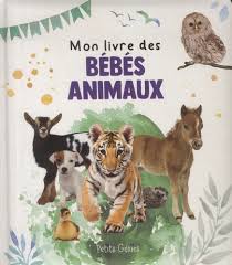 MON LIVRE DES BEBES ANIMAUX