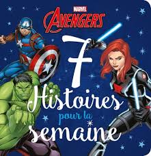AVENGERS - 7 HISTOIRES POUR LA SEMAINE