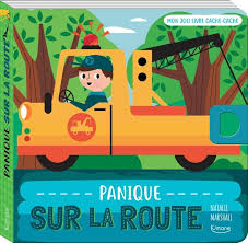 MON JOLI LIVRE CACHE-CACHE - PANIQUE SUR LA ROUTE
