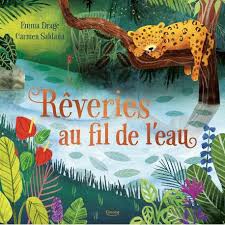 REVERIES AU FIL DE L'EAU