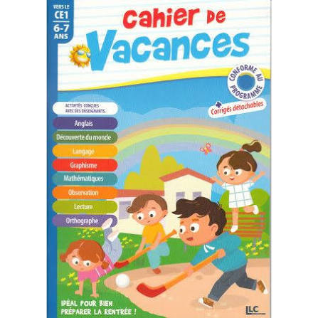 CAHIER DE VACANCES 6-7 ANS VERS LA CE1