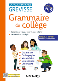 GREVISSE - GRAMMAIRE DU COLLEGE DE LA 6E A LA 3E