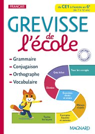 GREVISSE DE L ECOLE - DU CE1 A L ENTREE EN 6EME