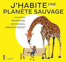 J HABITE UNE PLANETE SAUVAGE