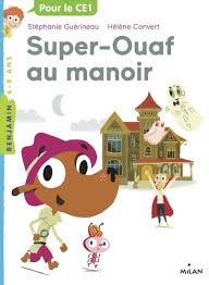SUPER OUAF AU MANOIR
