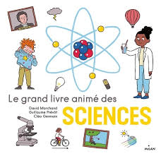 GRAND LIVRE ANIME DES SCIENCES
