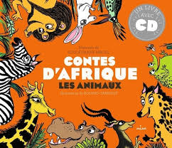 CONTES D AFRIQUE LES ANIMAUX