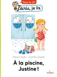 A LA PISCINE, JUSTINE !