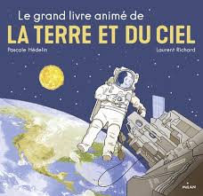 GRAND LIVRE ANIME DE LA TERRE ET DU CIEL