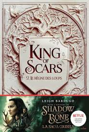 REGNE DES LOUPS - SHADOW AND BONE