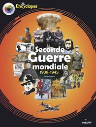 SECONDE GUERRE MONDIALE - ENCYCLOPES